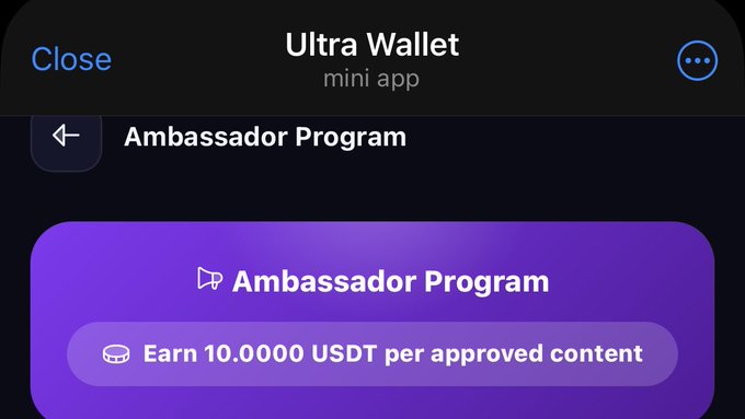 A mobile app screenshot displays the 'Ultra Wallet' mini app with an 'Ambassador Program' offering to 'Earn 10.0000 USDT per approved content'.