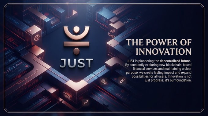 A promotional banner for 'JUST' cryptocurrency featuring the text 'THE POWER OF INNOVATION' alongside a description stating 'JUST is pioneering the decentralized future. By constantly exploring new blockchain-based financial services...'