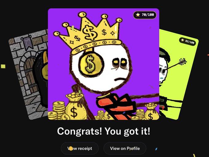 A digital card collection interface showing a stick-figure character wearing a crown, with the text 'Congrats! You got it!' and buttons for 'View receipt' and 'View on Profile'.