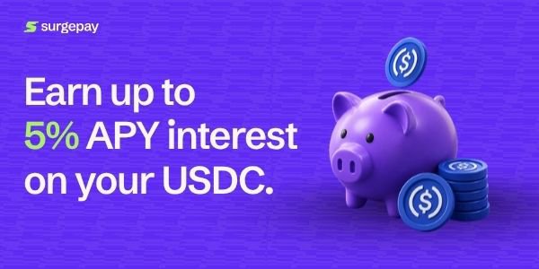 A Surgepay promotional advertisement with purple background featuring a piggy bank and coin graphic, displaying the text 'Earn up to 5% APY interest on your USDC.'
