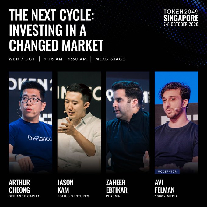 Promotional graphic for the "The Next Cycle: Investing in a Changed Market" panel at TOKEN2049 Singapore on 7-8 October 2026, featuring speakers Arthur Cheong (DeFiance Capital), Jason Kam (Folius Ventures), Zaheer Ebtikar (Plasma), and moderator Avi Felman (1000x Media), scheduled for Wed 7 Oct, 9:15-9:50 AM on the MEXC Stage.