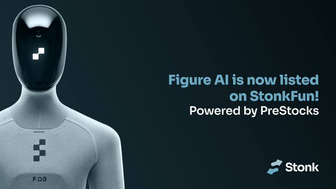 The image features a sleek humanoid robot with "F.03" labeled on its chest alongside text announcing "Figure AI is now listed on StonkFun! Powered by PreStocks." This promotional graphic relates to the post by announcing that Figure AI is now available on the StonkFun platform, enabling users to launch coins paired with the $FIGUREAI ticker.