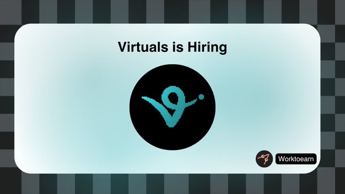 The image features a banner with the text "Virtuals is Hiring" above a black circular logo containing a stylized turquoise figure, set against a light gradient background with the "Worktoearn" branding in the corner, promoting Virtuals' Agent Commerce Developer Champions program for developers, devrels, tech writers, community organizers, and founders.