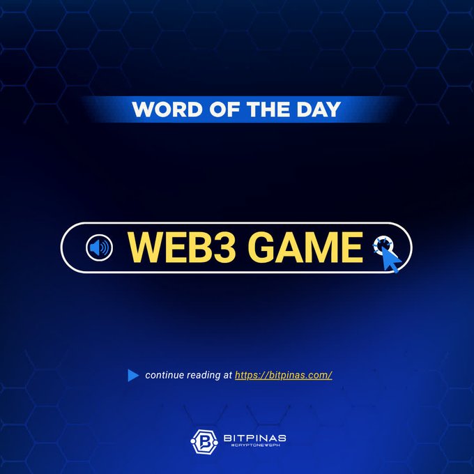 A graphic titled 'WORD OF THE DAY' featuring 'WEB3 GAME' in yellow text on a blue background, directing viewers to bitpinas.com.