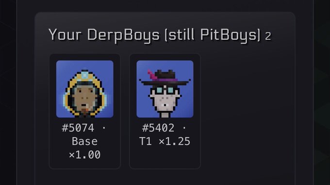A dark-themed NFT dashboard interface titled 'Your DerpBoys (still PitBoys) 2' displaying two pixel-art character avatars, #5074 (Base ×1.00) and #5402 (T1 ×1.25).