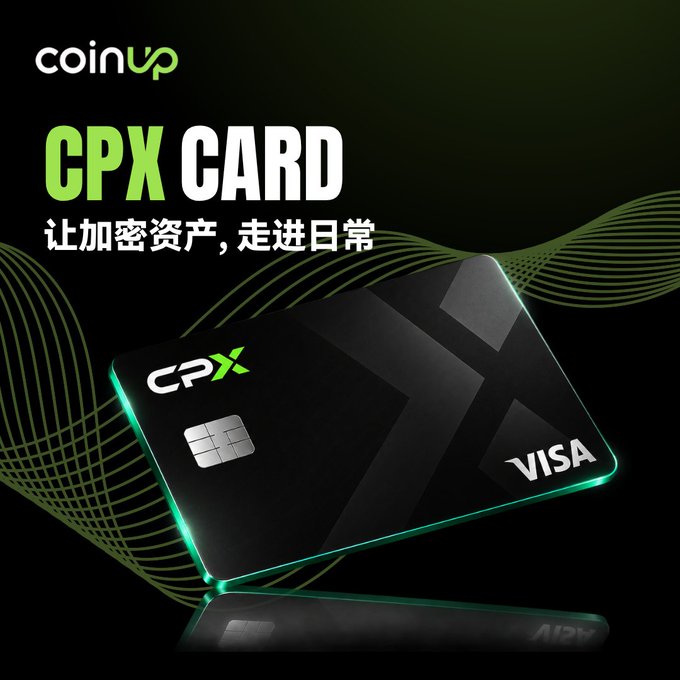 An advertisement for 'coinup' featuring a black CPX Visa debit card with green accents and the tagline '让加密资产，走进日常' (Bringing crypto assets into daily life).