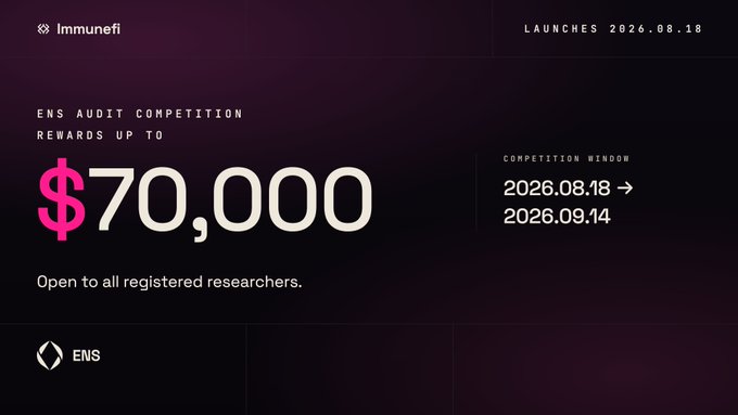 An 'Immunefi' promotional graphic announces an 'ENS AUDIT COMPETITION' with rewards up to $70,000, running from 2026.08.18 to 2026.09.14.