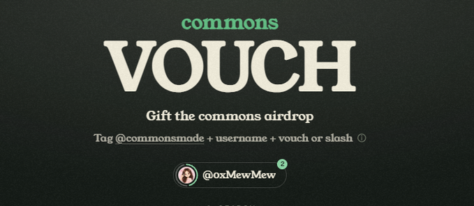 A dark screen displaying the text 'commons VOUCH - Gift the commons airdrop,' instructing users to tag '@commonsmade + username + vouch or slosh,' showing a sample tag for '@oxMewMew'.
