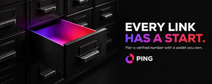 A promotional banner with the text "EVERY LINK HAS A START" and "Pair a verified number with a wallet you own," featuring the PING logo next to an illustration of an open drawer.