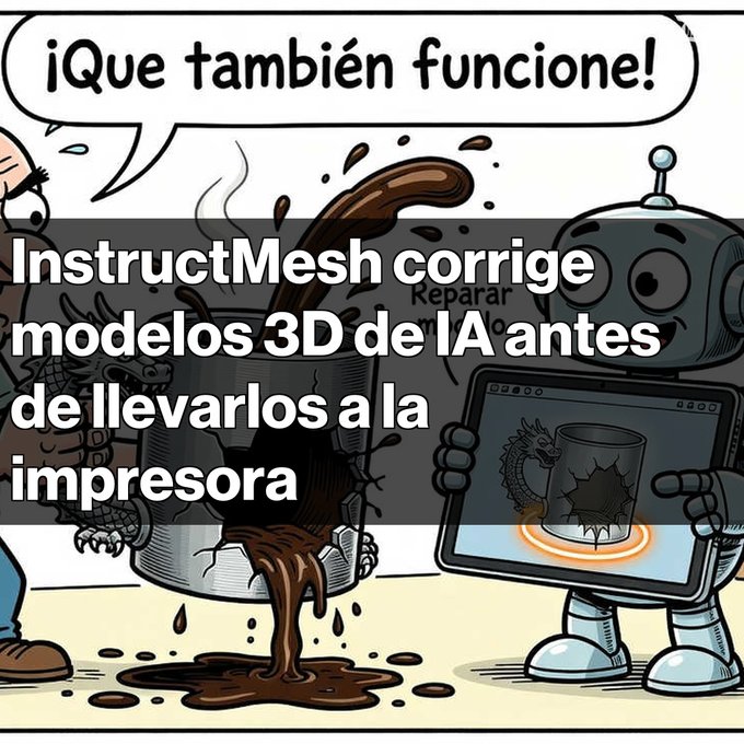 A comic-style illustration of a robot fixing a broken 3D dragon model, with a speech bubble reading '¡Que también funcione!' and Spanish text overlay stating 'InstructMesh corrige modelos 3D de IA antes de llevarlos a la impresora'.