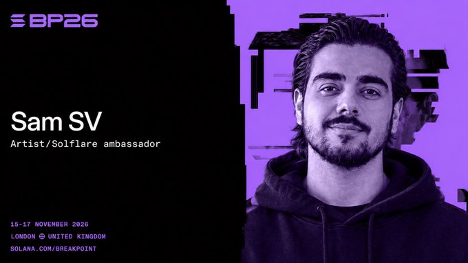A promotional graphic for Solana Breakpoint 2026 (BP26) featuring artist and Solflare ambassador 'Sam SV', scheduled for 15-17 November 2026 in London, United Kingdom.