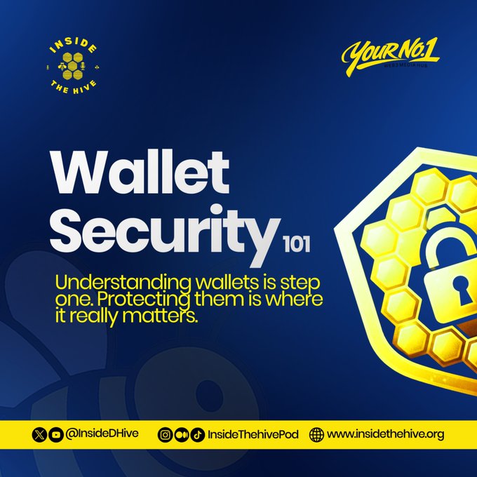 A graphic titled "Wallet Security 101" featuring a golden padlock surrounded by honeycomb cells, from "Inside The Hive" and "Your No.1," reading "Understanding wallets is step one. Protecting them is where it really matters." The image visually reinforces the post's message about prioritizing wallet security education before pursuing other goals in the crypto space.