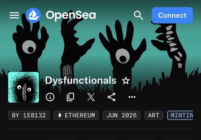 A screenshot of the OpenSea NFT marketplace displaying the "Dysfunctionals" collection page on the Ethereum network, tagged as "ART" with minting set for June 2026 by creator 1E0132. The featured artwork shows dark, spooky hands with eyes emerging from a green-tinted background, matching the post's announcement of minting the DYSFUNCTIONAL NFT collection.