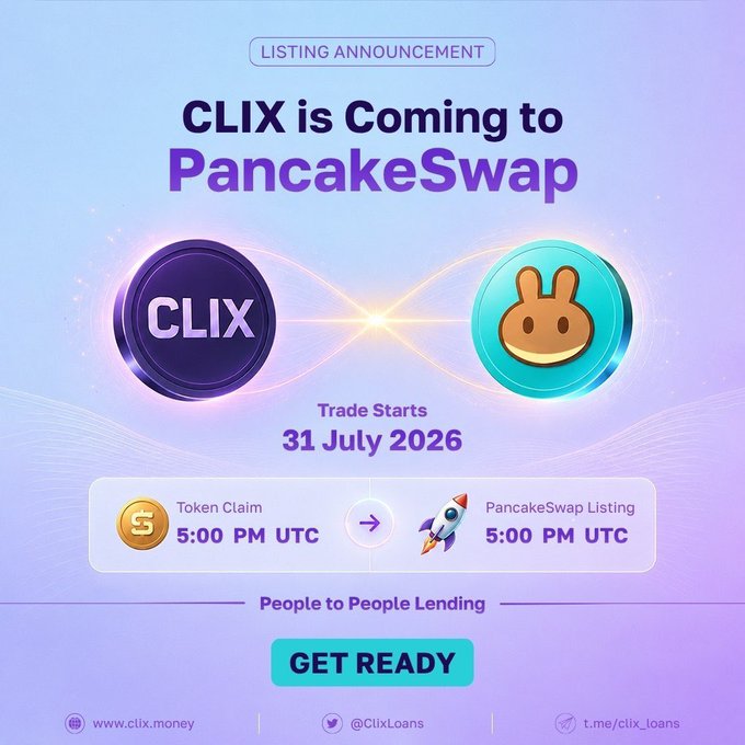 A promotional graphic announcing the CLIX token listing on PancakeSwap, featuring the CLIX and PancakeSwap logos connected by glowing lines, with text reading "Trade Starts 31 July 2026," "Token Claim 5:00 PM UTC," and "PancakeSwap Listing 5:00 PM UTC," along with the tagline "People to People Lending" and a "GET READY" button.