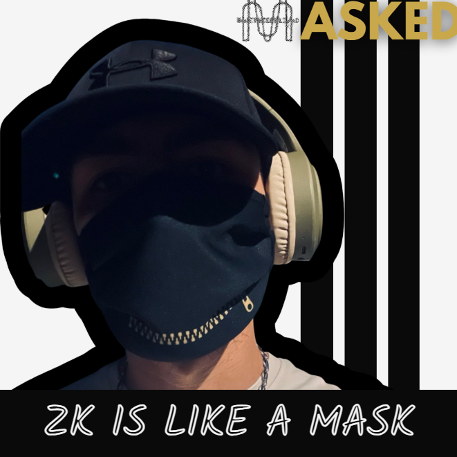 A person wearing a cap, headphones, sunglasses, and a black face mask with a zipper mouth, with text overlays reading 'ASKED' and '2K IS LIKE A MASK'.