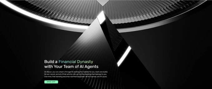 A sleek, dark 3D graphic displays the text 'Build a Financial Dynasty with Your Team of AI Agents' alongside a description about Nexus and an 'OPEN APP' button.