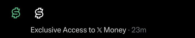 The image features a logo with overlapping green and white "$" symbols alongside text reading "Exclusive Access to X Money · 23m," indicating a recent notification or update related to X Money access that aligns with the user's post about testing out the new platform.