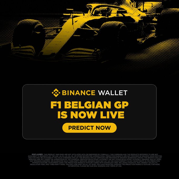 A Binance Wallet promotional graphic features a stylized yellow Formula 1 race car against a black halftone background, announcing "F1 BELGIAN GP IS NOW LIVE" with a "PREDICT NOW" button, supporting the post's call for users to trade their predictions ahead of the Spa race.