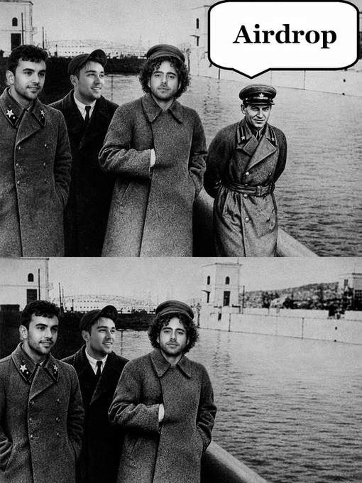 A two-panel black-and-white meme image; the top panel shows four men including a comedian, with a speech bubble reading 'Airdrop' directed at the military officer, while the bottom panel shows the officer edited out.
