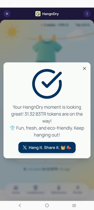 A screenshot from the HangnDry app showing a success message that reads "Your HangnDry moment is looking great! 31.32 B3TR tokens are on the way!"
