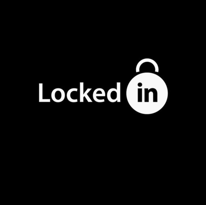 The image features the text "Locked in" alongside a padlock icon where the padlock's body forms the word "in," visually reinforcing the accompanying post's message of being locked in or fully committed.