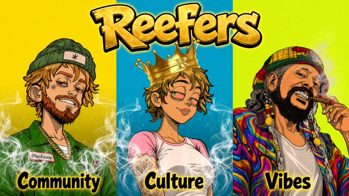 A colorful cannabis-themed poster labeled “Reefers” shows three illustrated men with the captions “Community,” “Culture,” and “Vibes.”