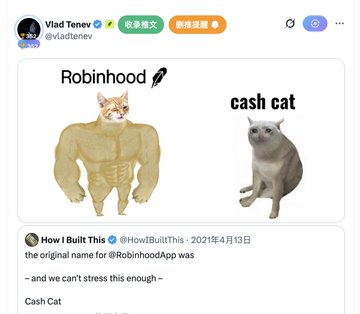 A social media post by Vlad Tenev (@vladtenev) comparing the Robinhood logo cat to the 'Cash Cat' meme, with a reply from @HowIBuiltThis mentioning Cash Cat was the original name for Robinhood.