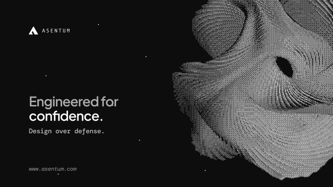 A dark promotional graphic for Asentum featuring a dotted abstract sculptural form on the right, with the tagline "Engineered for confidence. Design over defense." and the URL "www.asentum.com" on the left, visually reinforcing the message that Asentum prevents reentrancy exploits through structural design rather than reactive defenses.