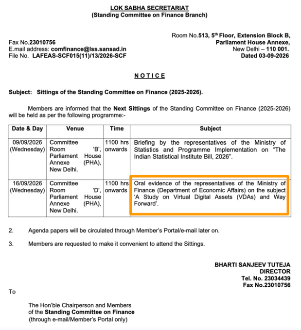 A Lok Sabha Secretariat notice dated 03-09-2026 from Director Bharti Sanjeev Tuteja announces that on 16/09/2026 (Wednesday) at 1100 hrs in Committee Room 'D', Parliament House Annexe, oral evidence will be taken from the Ministry of Finance (Department of Economic Affairs) on the subject "A Study on Virtual Digital Assets (VDAs) and Way Forward," confirming India's Finance Ministry will face parliamentary questions on crypto.