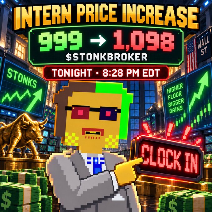 A pixel-art character wearing sunglasses stands before a charging bull statue and stock charts, with text announcing "INTERN PRICE INCREASE 999 → 1,098 $STONKBROKER TONIGHT · 8:28 PM EDT" and "CLOCK IN".