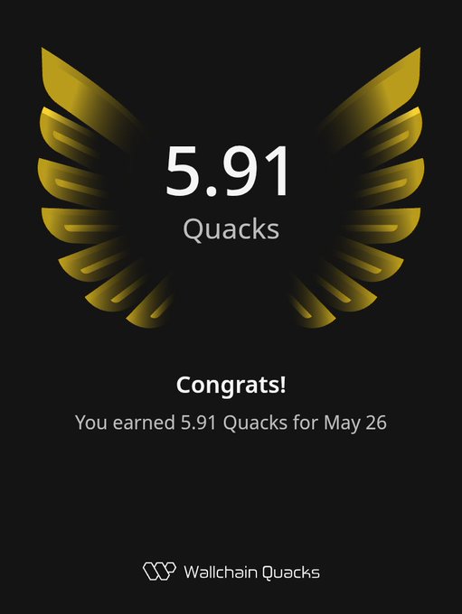 The image features a poster with an illustration of a bird's wing, which has gold accents and the number "5.91 Quacks" written below it. The text above the bird's wing reads "Congratulations! You earned 5.91 Quacks for May 26". This suggests that the person who posted this content has achieved something related to Quacks or has won Quack-related games, and they are now celebrating their accomplishment by sharing a photo of themselves with the achievement.