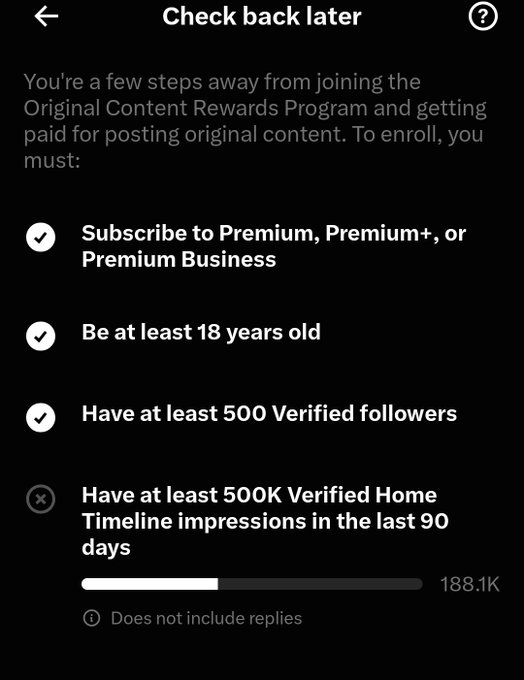 A mobile screenshot of a 'Check back later' page for an Original Content Rewards Program, showing enrollment requirements including a Premium subscription, being 18+, 500 verified followers, and a progress bar at 188.1K of a 500K Verified Home Timeline impressions requirement.