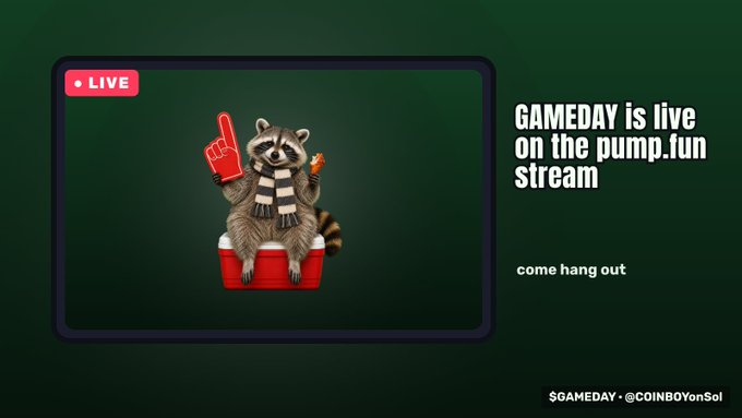 Promotional graphic with a green background featuring a raccoon wearing a striped scarf, foam finger, and holding a hotdog, sitting on red cups. Text reads 'LIVE', 'GAMEDAY is live on the pump.fun stream', 'come hang out', and '$GAMEDAY - @COINBOYonSol'.
