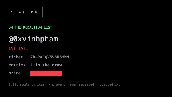 A dark-themed digital card displaying 'ZDACTED ON THE REDACTION LIST @xvinhpham' with ticket number 'ZD-PWCQV6V8UBHMN', entries '1 in the draw', and a redacted price, mentioning '3,881 souls on zcash' and 'zdacted.xyz'.