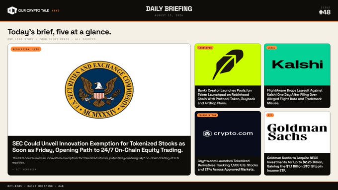 A 'Daily Briefing' from 'Our Crypto Talk News' (#48, August 13, 2024) covering crypto news including SEC regulation, Bankr (BNKR), Kalshi, Crypto.com, and Goldman Sachs.