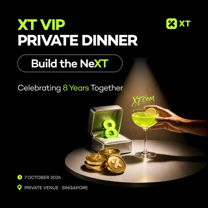 A promotional poster for the XT VIP Private Dinner event titled 'Build the NeXT', celebrating 8 Years Together on 7 October 2026 at a Private Venue in Singapore, featuring 3D rendered cryptocurrency coins and a green cocktail.