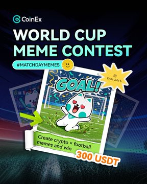 A CoinEx promotional graphic for a 'WORLD CUP MEME CONTEST' offering a 300 USDT prize for creating a crypto x football meme, ending July 25.