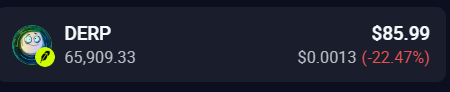 A dark screen displays cryptocurrency statistics for the token "DERP," showing a price of $85.99 with a 24-hour decline of -22.47% and a market cap of 66,909.33.
