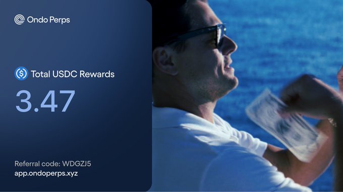 A promotional image for 'Ondo Perps' showing a total of 3.47 USDC Rewards, featuring a man in sunglasses with money, and includes the referral code 'WDGZJ5' and website 'app.ondoperps.xyz'.