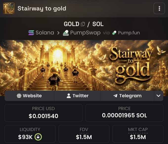 Cryptocurrency token page for 'Stairway to gold' (GOLD/SOL) on Solana via PumpSwap/Pump.fun, showing a price of $0.001540, liquidity of $93K, and FDV/MKT cap of $1.5M.