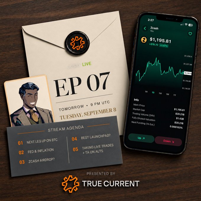 Promotional graphic for "Jussy Live EP 07" airing Tuesday, September 8 at 9 PM UTC, presented by True Current, featuring a stream agenda covering topics like BTC's next leg up, Fed & Inflation, Zcash (ZEC) airdrop, best launchpad, and live trades, alongside a smartphone showing Zcash (ZEC) trading at $1,195.81 (+1.67%).