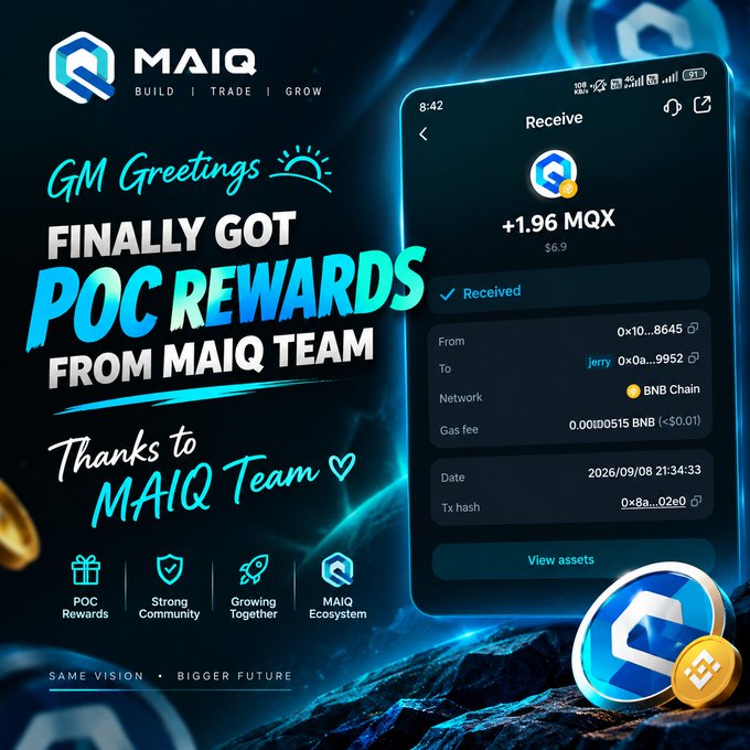 A promotional graphic for MAIQ (“BUILD | TRADE | GROW”) announces “FINALLY GOT POC REWARDS FROM MAIQ TEAM,” thanking the team, and displays a received payment of “+1.96 MQX ($6.9)” on the BNB Chain.