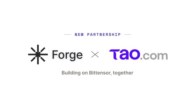 A partnership announcement graphic reading 'NEW PARTNERSHIP — Forge × TAO.com — Building on Bittensor, together.'