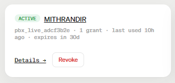 A settings menu showing an active API token named "MITHRANDIR" with the user "pbx_live_adcf3b2e" and grant permissions expiring in 30 days, with options to view Details or Revoke.