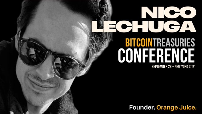 Black and white promotional poster featuring a man in sunglasses, advertising the 'NICO LECHUGA BITCOIN TREASURIES CONFERENCE' on 'SEPTEMBER 28 • NEW YORK CITY', noting him as 'Founder, Orange Juice.'