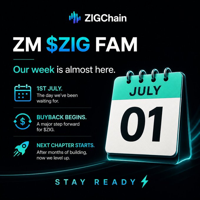 A promotional graphic for ZIGChain featuring a 3D calendar showing "JULY 01" alongside the headlines "ZM $ZIG FAM — Our week is almost here," highlighting three key milestones: the 1st of July, the start of the $ZIG buyback, and the launch of the next chapter, ending with "STAY READY."