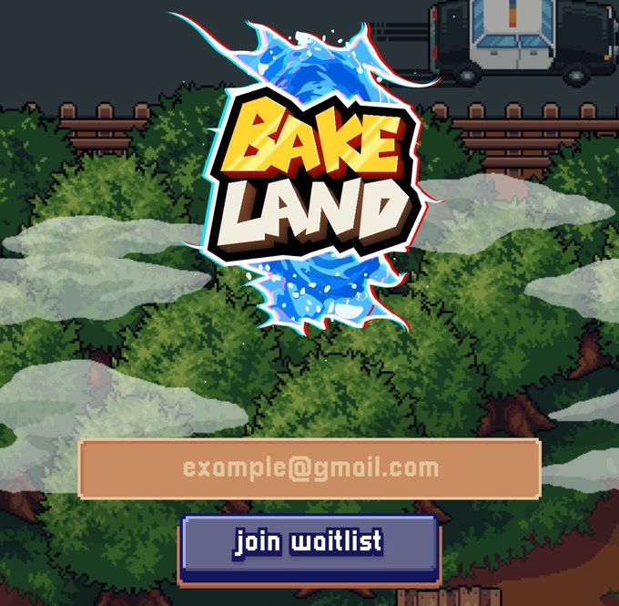 A promotional image for the Bakeland game waitlist features the colorful "BAKE LAND" logo over a pixel-art forest background, with a "example@gmail.com" input field and a "join waitlist" button displayed below. The image directly supports the post's call-to-action, encouraging users to sign up for early access and future airdrop rewards.