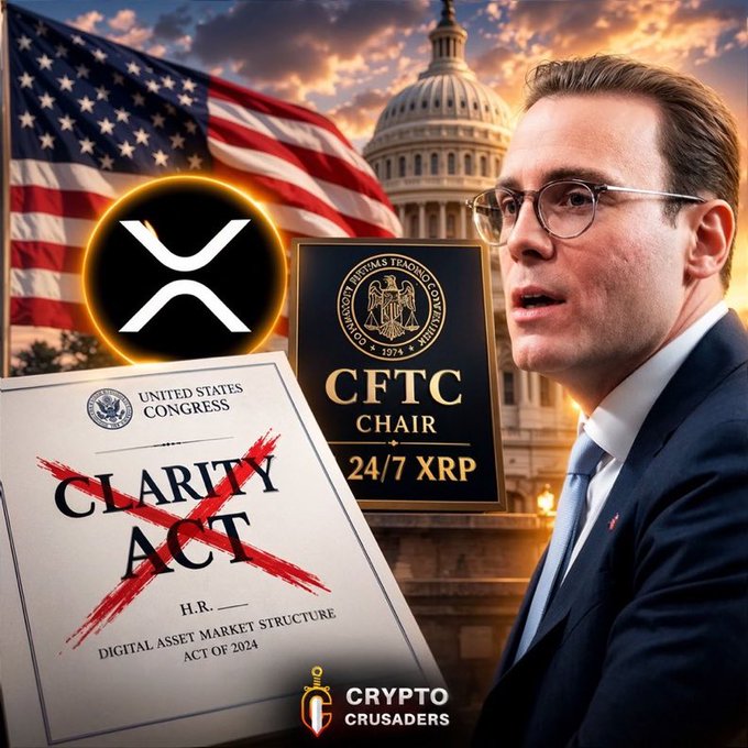 A political/crypto promotional image featuring a man in glasses and a suit, with the XRP logo, an American flag, the US Capitol building, a 'CFTC Chair 24/7 XRP' sign, and a crossed-out 'Clarity Act' document, branded with 'Crypto Crusaders'.