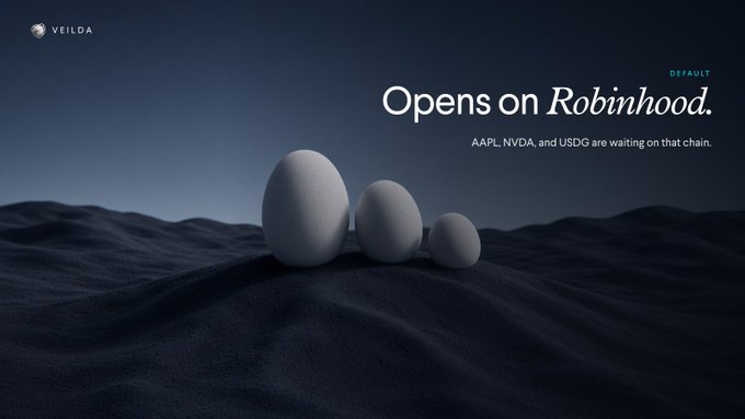 A promotional graphic for VEILDA features the text 'Opens on Robinhood' with 'AAPL, NVDA, and USDG are waiting on that chain' displayed against a dark, minimalist background with egg-like shapes on a textured surface.