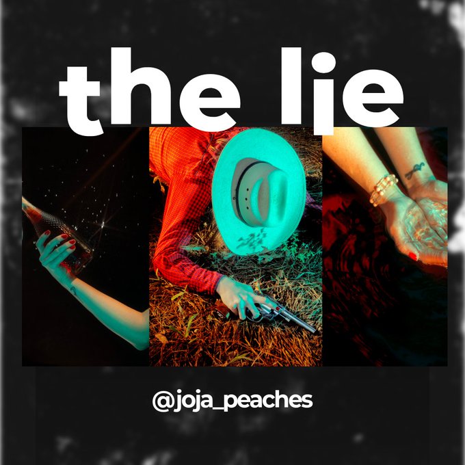 A collage-style promotional graphic with the text 'the lie' in large white letters at the top and '@joja_peaches' below, featuring three panels with red nail polish, a cowboy hat, and clasped hands against a teal and red color scheme.
